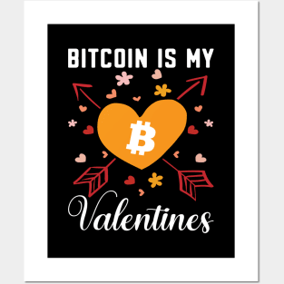 Bitcoin is my Valentines. Bitcoin investor design Posters and Art